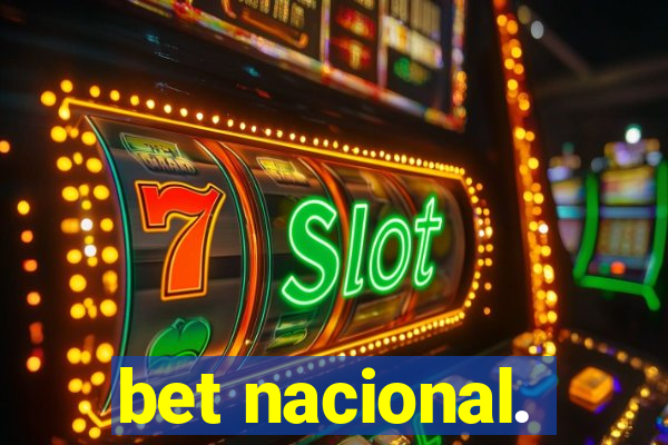 bet nacional.