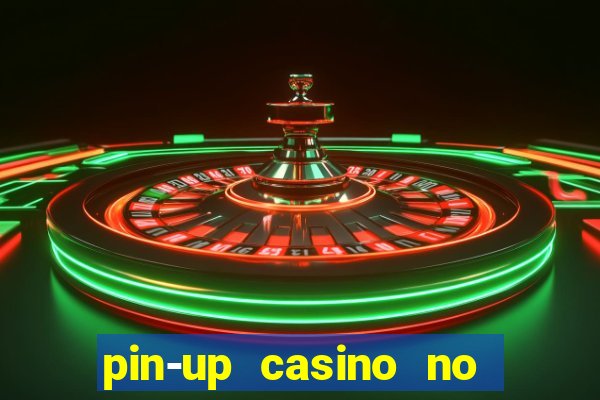 pin-up casino no deposit bonus code