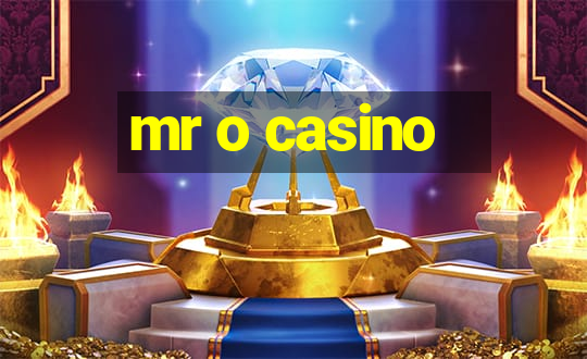 mr o casino