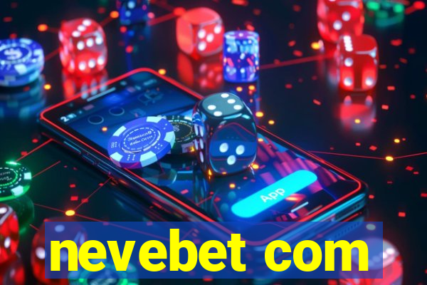 nevebet com