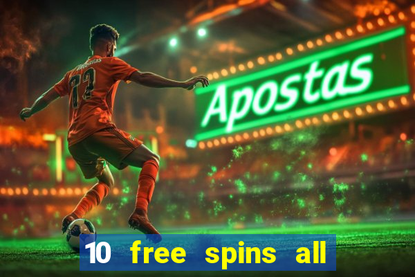 10 free spins all british casino