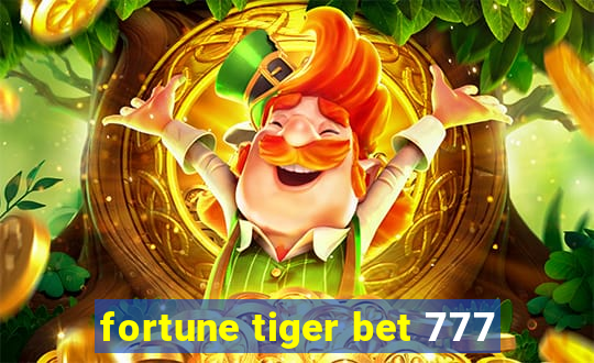 fortune tiger bet 777