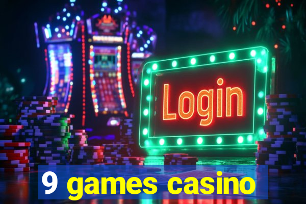 9 games casino