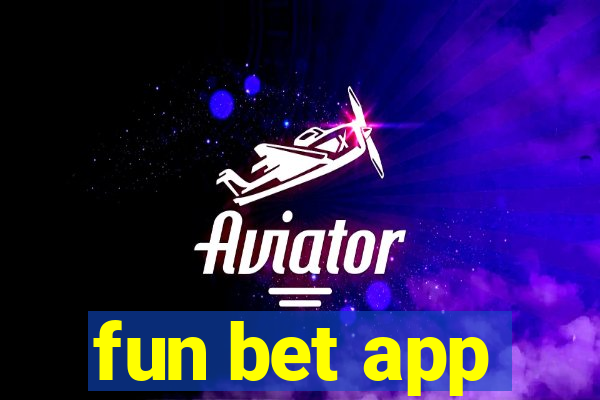 fun bet app