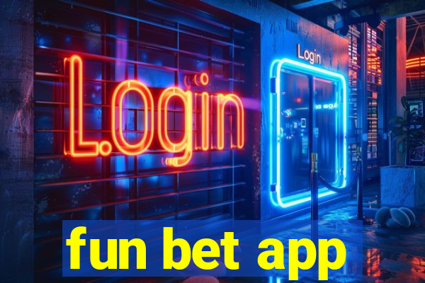 fun bet app