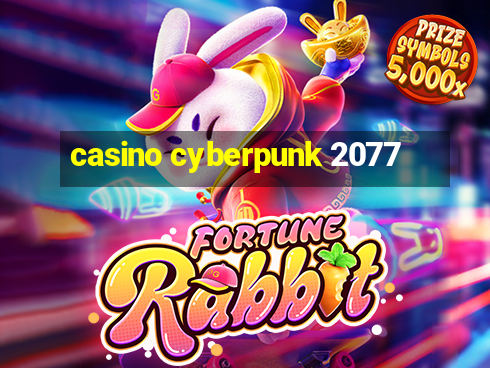 casino cyberpunk 2077