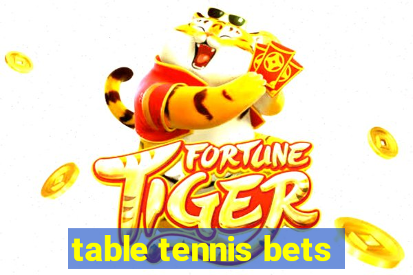 table tennis bets