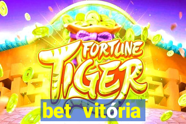 bet vitória apostas online