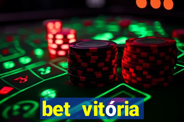 bet vitória apostas online