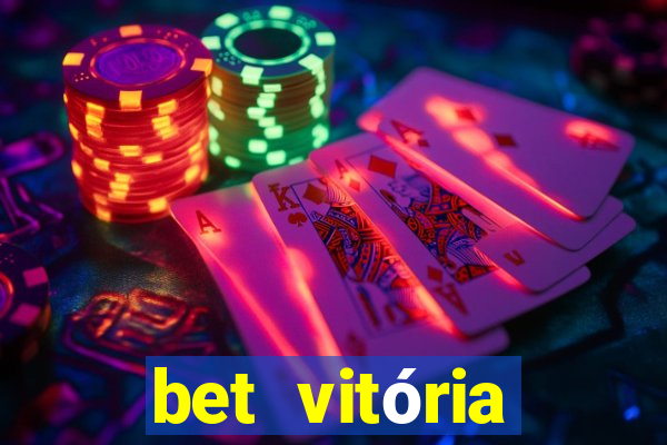 bet vitória apostas online