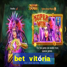 bet vitória apostas online