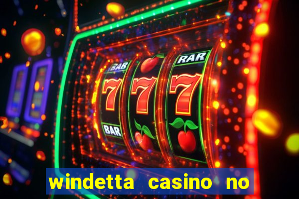 windetta casino no deposit bonus