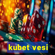 kubet vesi