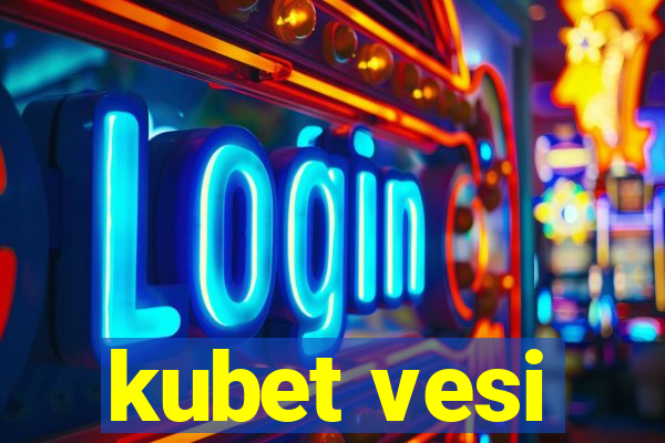 kubet vesi