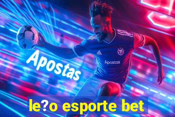 le?o esporte bet