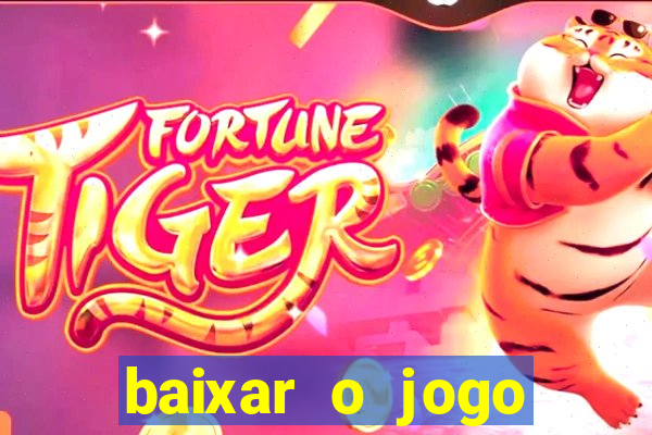 baixar o jogo candy crush