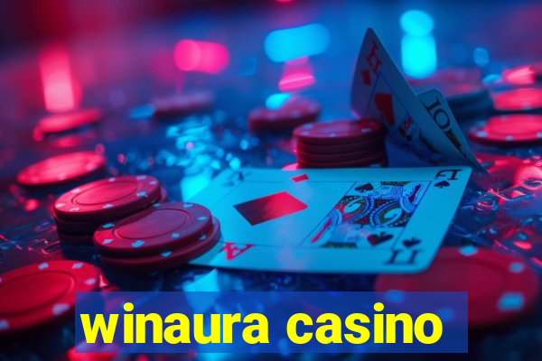 winaura casino