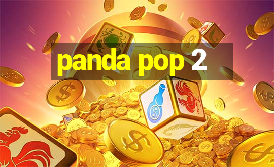 panda pop 2