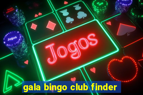 gala bingo club finder