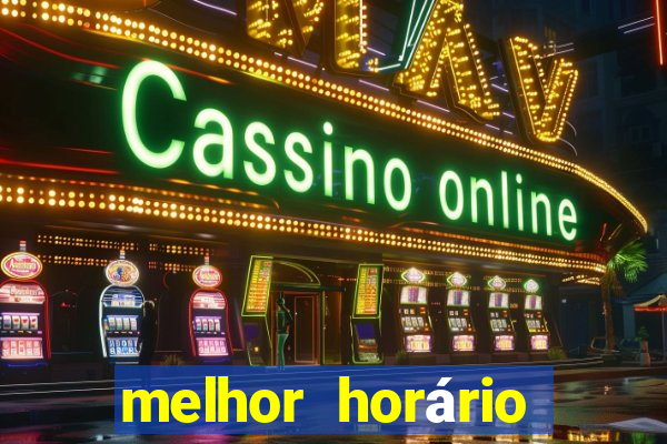 melhor horário para jogar fortune dragon hoje