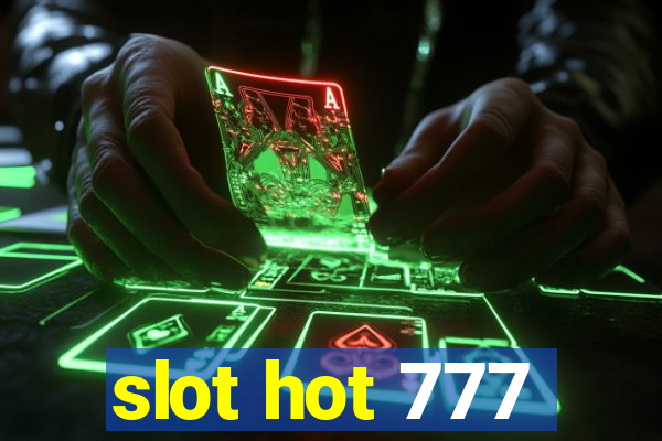 slot hot 777