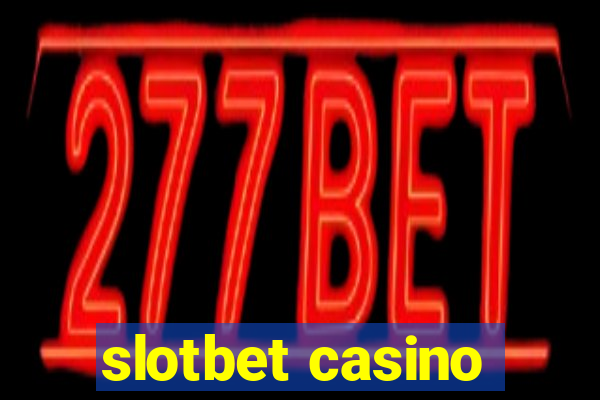 slotbet casino