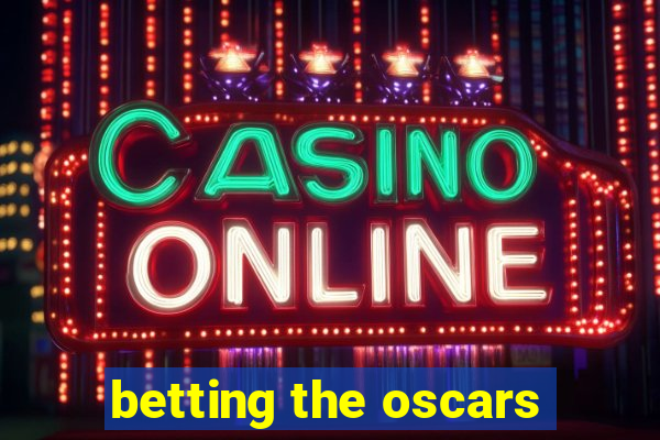 betting the oscars