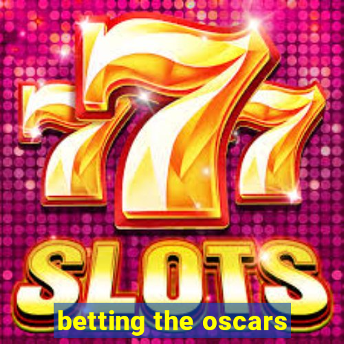 betting the oscars