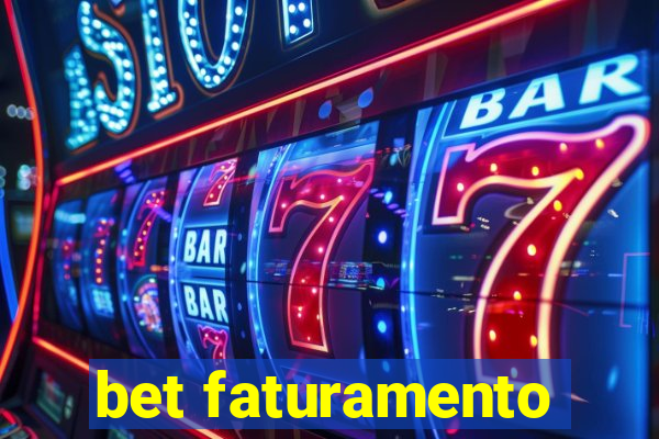 bet faturamento