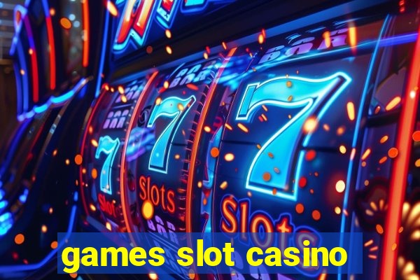 games slot casino