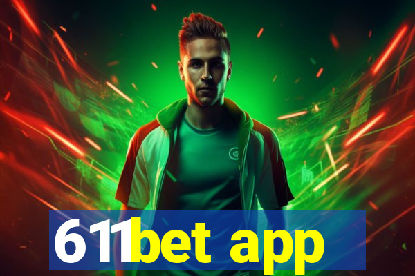 611bet app