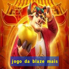 jogo da blaze mais facil de ganhar