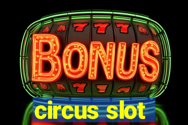 circus slot