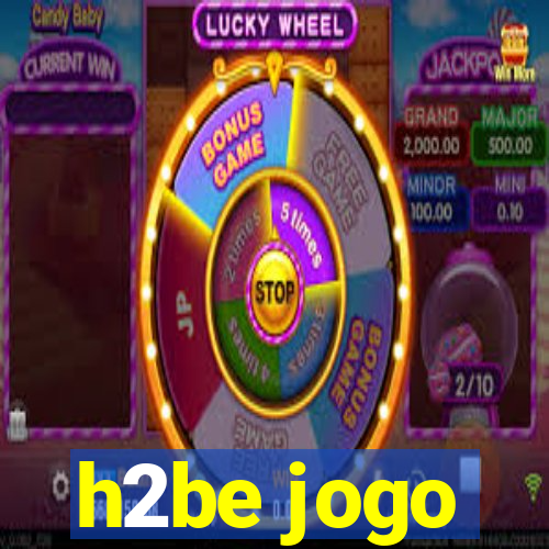 h2be jogo