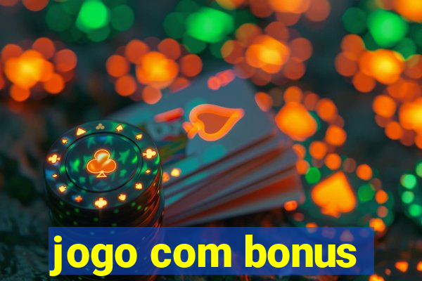 jogo com bonus