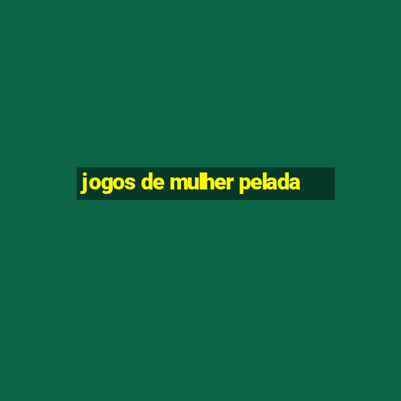 jogos de mulher pelada