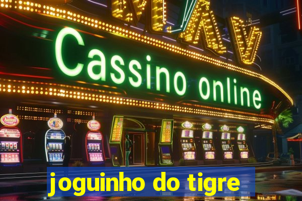 joguinho do tigre