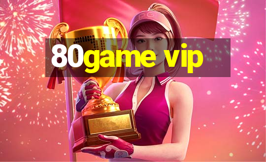 80game vip