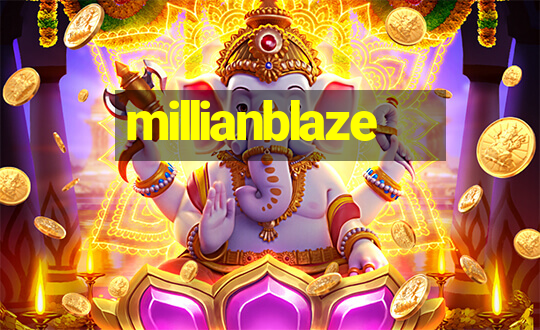 millianblaze