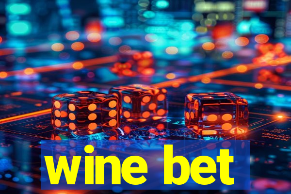 wine bet