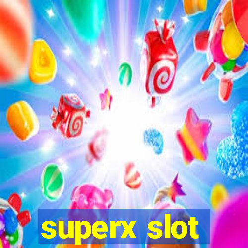 superx slot