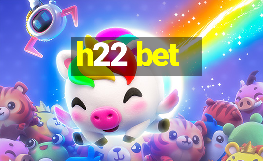 h22 bet