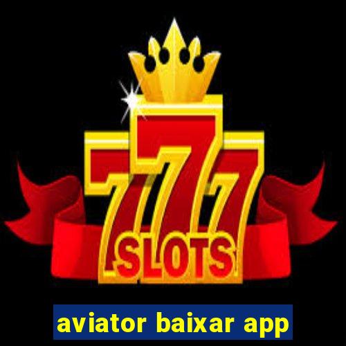 aviator baixar app