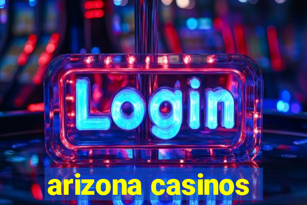 arizona casinos