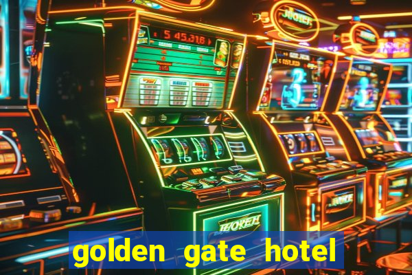 golden gate hotel and casino