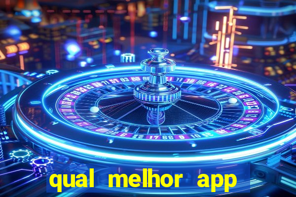 qual melhor app para jogar fortune tiger