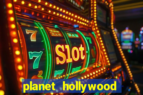 planet hollywood hotel casino las vegas