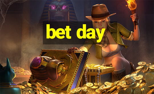 bet day