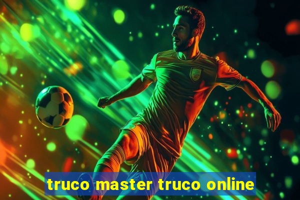 truco master truco online