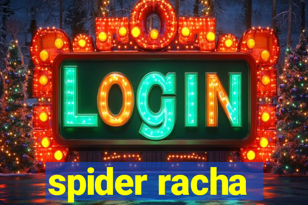 spider racha